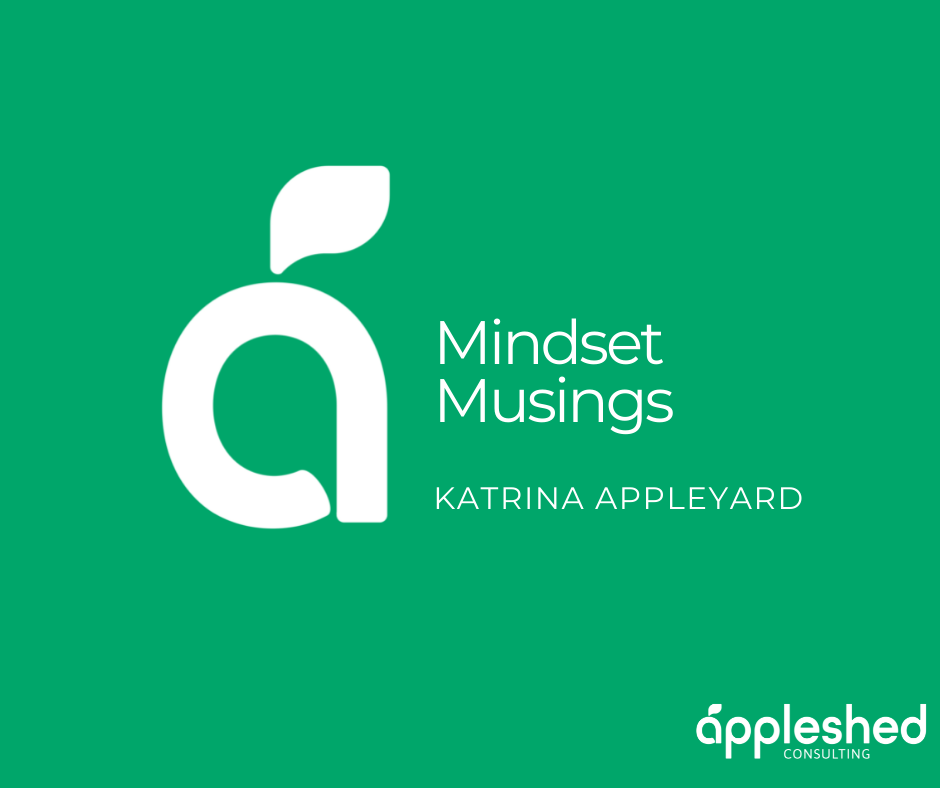 Appleshed Consulting - Mindset Musings Blog